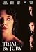 Trial by Jury Trial by Jury