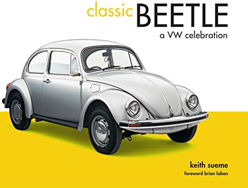Classic Beetle: A VW Celebration