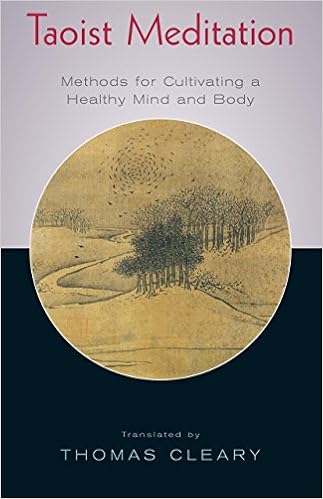 Taoist Meditation: Methods for Cultivating a Healthy Mind and Body, by Thomas Cleary Taoist Meditation: Methods for Cultivating a Healthy Mind and Body, by Thomas Cleary
