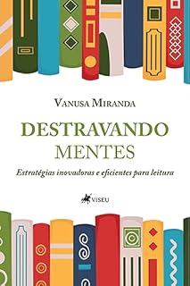 Livro Destravando mentes: Estratégias inovadoras e eficientes para leitura