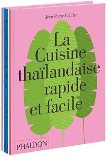 Download La cuisine thaïlandaise rapide et facile PDF