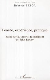 Pensée, expérience, pratique