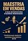 Livro MAESTRIA EM VENDAS : O guia Definitivo Para o Sucesso Profissional