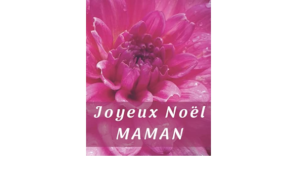 Joyeux Noel Maman Jn Mama 057 Souhaitez A Votre Maman Un Joyeux Noel En Lui Offrant Ce Petit Livre Illustre De Vos Photos Souvenirs Pour Son Cadeau De Noel French Edition Editions Eleumedia Photos Joyeux Noel Maman Jn Mama 057 Souhaitez A Votre Maman Un Joyeux Noel En Lui Offrant Ce Petit Livre Illustre De Vos Photos Souvenirs Pour Son Cadeau De Noel French Edition Editions Eleumedia Photos