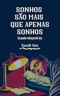 Livro SONHOS SÃO MAIS QUE APENAS SONHOS - Se puder interpretá-los