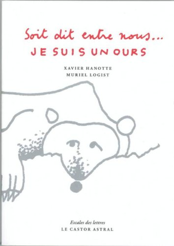 Soit dit entre nous, je suis un ours