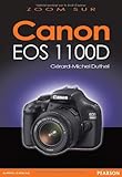 CANON EOS 1100D (ZOOM SUR) (French Edition) by