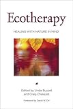 Ecotherapy: Healing with Nature in Mind