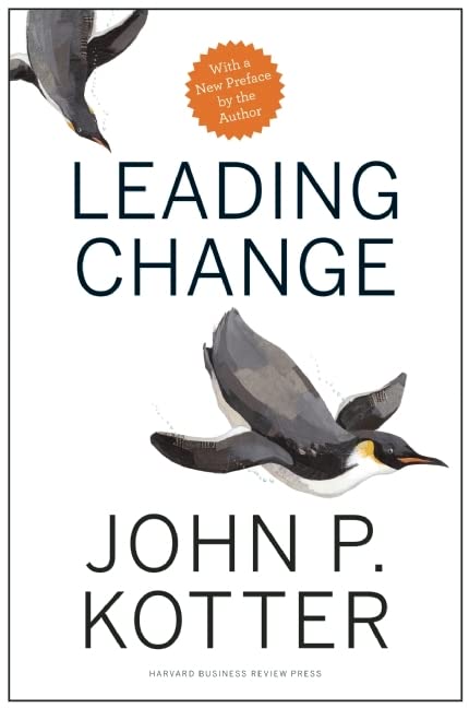 Leading Change W/New Preface