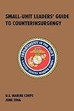 Book cover for Small-Unit Leaders' Guide to Counterinsurgency: The Official U.S. Marine Corps Manual