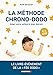 La méthode chrono-dodo (PARENTING) (French Edition) by 