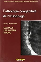 Pathologie congénitale de l'oesophage