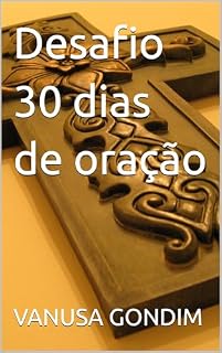 Livro Desafio 30 dias de oração