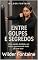 Livro Entre Golpes e Segredos