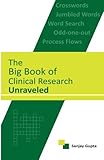 The Big Book of Clinical Research Unraveled