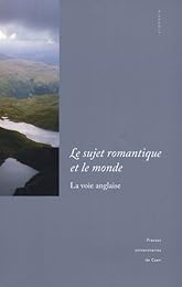 Le  sujet romantique et le monde