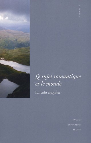 Le  sujet romantique et le monde