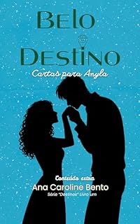Livro Belo Destino Cartas para Anyla: Conteúdo extra