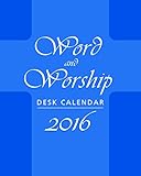 Word and Worship Desk Calendar 2016