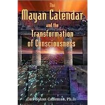 Mayan Calendar and the Transformation of Consciousness by Carl ...