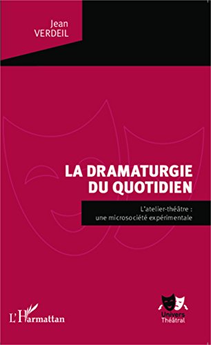 La  dramaturgie du quotidien