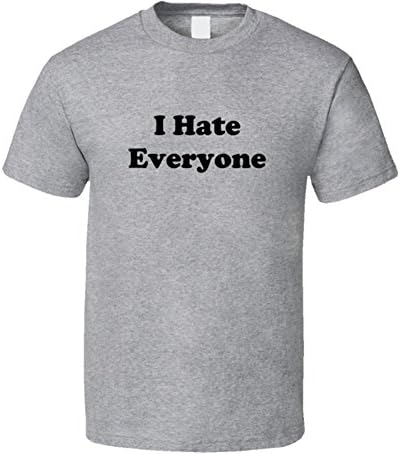 I Hate Everyone T Shirt M Sport Grey