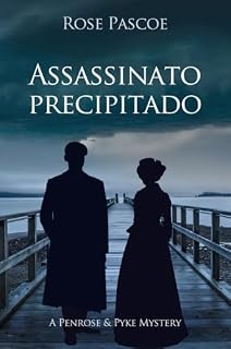 Livro Assassinato precipitado (Mistérios Penrose & Pyke Livro 5)