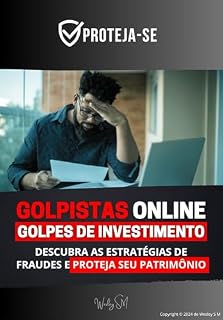Livro Golpes de Investimento: Descubra as Estratégias de Fraudes e Proteja seu Patrimônio