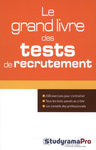 Le  grand livre des tests de recrutement
