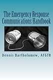 The Emergency Response Communications Handbook: A Guide for LDS Emergency Communications Specialists