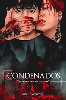 Livro CONDENADOS, VOL.1: Ele jamais estaria sozinho