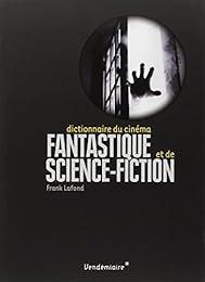 Dictionnaire du cinéma fantastique et de science-fiction