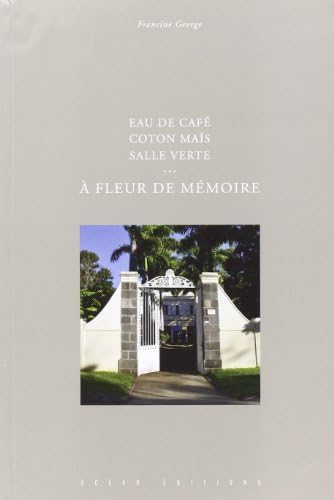 Eau de café, coton maïs, salle verte - à fleur de mémoire