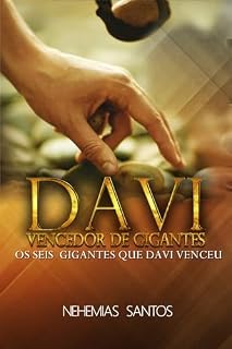 Livro DAVI - OS 6 GIGANTES QUE DAVI VENCEU