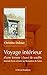 Voyage intérieur d'une femme à bout de souffle: Journal d'une retraite au Monastère de Solan (French Edition) by