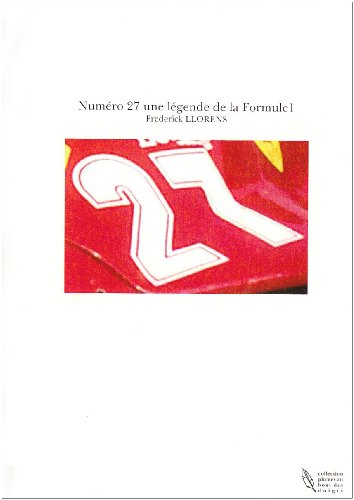 Numéro 27, une légende de la Formule 1