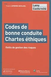 Codes de bonne conduite, chartes éthiques