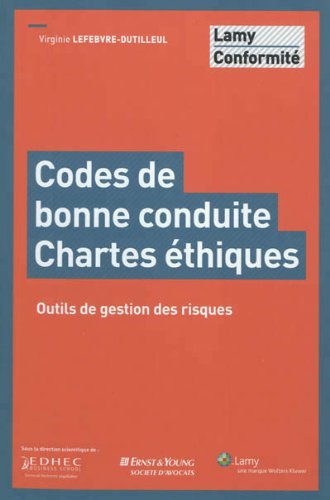 Codes de bonne conduite, chartes éthiques
