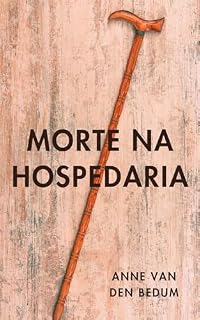 Livro Morte na Hospedaria: O Primeiro Caso de Bento