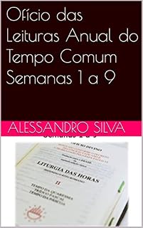 Livro Ofício das Leituras Anual do Tempo Comum Semanas 1 a 9