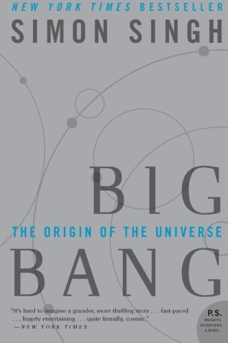 Big Bang: The Origin of the Universe (P.S.) 1st (first) Edition by Singh, Simon published by Harper Perennial (2005)