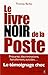Le livre noir de la Poste (French Edition) by