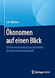 Image de Ökonomen auf einen Blick: Ein Personenhandbuch zur Geschichte der Wirtschaftswissenschaft (German Edition)