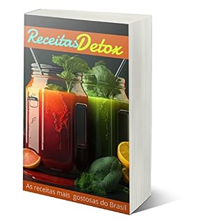 Livro RECEITAS DETOX : Um programa de reeducação alimetar com mais de 100 recitas para o seu cardápio .