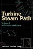 Turbine Steam Path Maintenance & Repair, Vol. 2