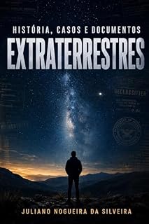 Livro Extraterrestres: História, Casos e Documentos