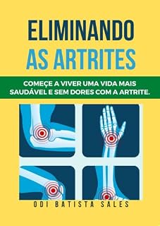 Livro Eliminando as Artrites - E-Book