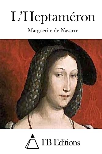 L'Heptaméron (French Edition)