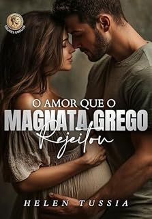 Livro O Amor que o Magnata Grego Rejeitou