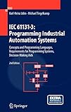 IEC 61131-3: Programming Industrial Automation Systems: Concepts and Programming Languages, Requirem IEC 61131-3: Programming Industrial Automation Systems: Concepts and Programming Languages, Requirem